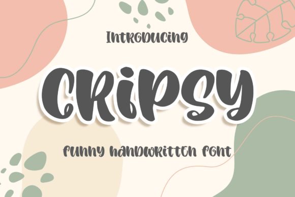 Cripsy: A Playful Display Font That Stands Out in Fast-Scrolling Feeds
