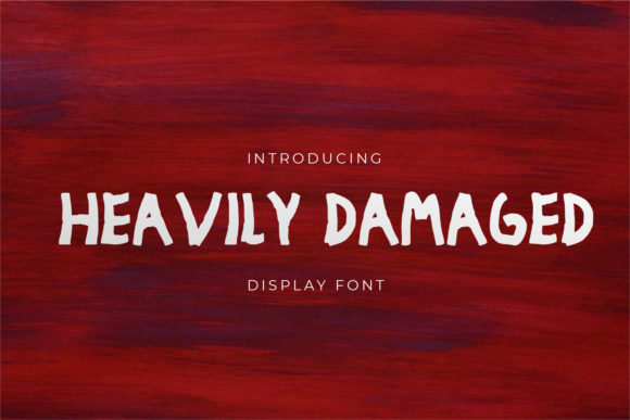 Heavily Damaged: A Display Font That Grabs Attention—Fast
