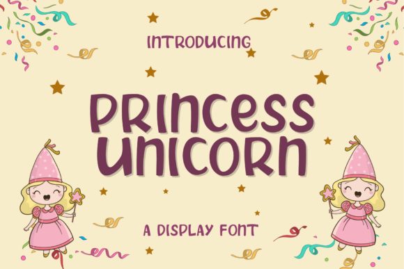 Princess Unicorn: A Display Font That Fits Like a Well-Tailored Campaign Asset